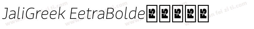 JaliGreek ExtraBold字体转换